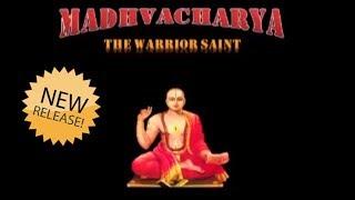 DRAMA | MADHVACHARYA - THE WARRIOR MONK !