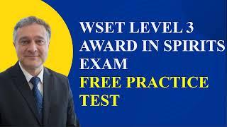 WSET Level 3 Award in Spirits Exam Free Practice Questions