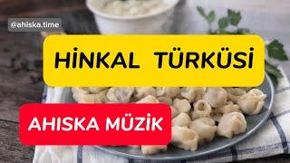 Hinkal Türküsi Original - Mamed Ahıskalı / Ahıska Müzik / Хинкал - Мамед Ахыскалы / Музыка Ахыска