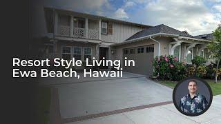 Resort Style Living in Ewa Beach, Hawaii