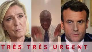 TRÈS TRÈS URGENT : SÉKOU TOUNKARA VS EMMANUEL MACRON ET MARI LEPEN