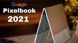 Google Pixelbook Chorom 2021 Unboxing & Review