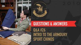 Q&A #26 Intro to The Armoury Sport Chinos