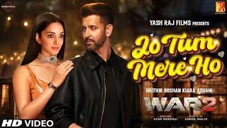 War 2 Song | Jo Tu Mere Ho | Hrithik Roshan | Kiara Advani | War 2 Song Leaked | Update | #war2