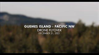 Drone Flyover - Guemes Island - Dec 31, 2021