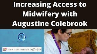 Empowering Midwifery Education: Increasing Access to Midwifery Care