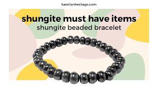 Shungite Must Have Items: Shungite Beaded Bracelet