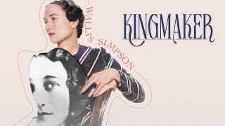 Wallis Simpson: Kingmaker (2023)