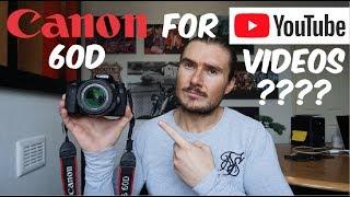 Is the Canon 60D Good for YouTube Videos?