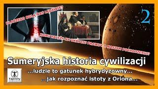 Sumeryjska historia cywilizacji...czy jesteśmy gatunkiem hybrydyzowanym?