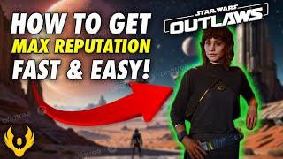 How to Get EXCELLENT Reputation in Star Wars Outlaws!
