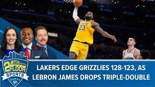 Lakers edge Grizzlies 128-123 as LeBron James drops triple-double