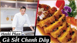 Tập 34: Món ức gà kèm công thức sốt chanh dây ngon bá cháy - Chef Hoshi Phan