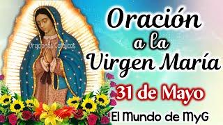 TREINTA DÍAS de ORACIÓN a la REINA DEL CIELO  31 de Mayo Flores de Mayo El Mundo de MyG