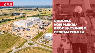 Persan Polska |  Postępy prac na budowie  Atlas Ward Polska | Generalny Wykonawca