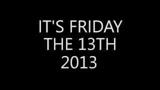 Friday the 13th, 2013