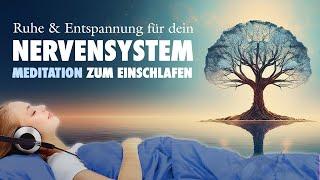 Ruhe und Entspannung für dein Nervensystem - Meditation zum Einschlafen