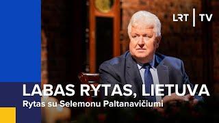 Rytas su Selemonu Paltanavičiumi | Labas rytas, Lietuva | 2024-09-21