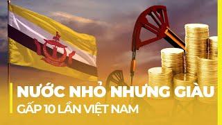 ĐẤT NƯỚC ĐÔNG NAM Á NHỎ NHƯNG GIÀU: GẤP 10 LẦN VIỆT NAM