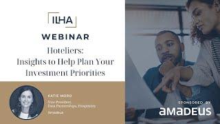 HOTELIERS: Insights to Help Plan Your Investment Priorities