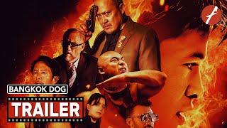 Bangkok Dog (2024) - Movie Trailer - Far East Films