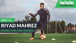 Riyad Mahrez | How to do the Mahrez chop | Skill tutorial