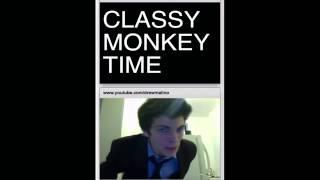 Classy monkey time (official video)