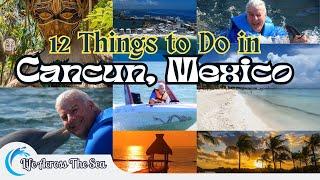 Top 12 Things to See & Do in Cancun Mexico - Fun Things to Do & Tour Cancun with Friends & Family