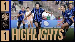 KARCHOUNI STRIKES AT THE DEATH  | INTER 1-1 ROMA | HIGHLIGHTS WOMEN 2024/25 