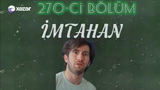 İmtahan 270-ci Bölüm