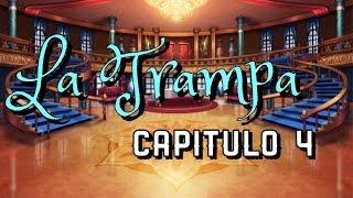 La Trampa Capítulo 4 Parte 1