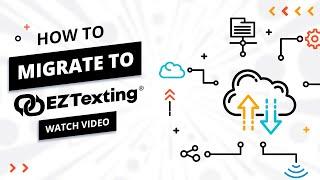 Migrate & Upgrade to the Text Marketing Leader