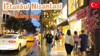 Turkey Istanbul 2024 Nişantaşi Rainy Day Walking Tour September | Travel | Parivish World