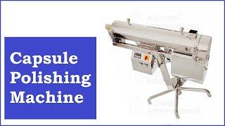 Capsule Polishing Machine, Capsule Polisher