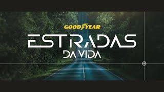 GOODYEAR - ESTRADAS DA VIDA