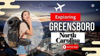 Unlimited Travel Guide Greensboro, North Carolina | Discover Greensboro NC |Exploring NC |Top 10 USA