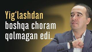 Yig'lashdan boshqa choram qolmagan edi...