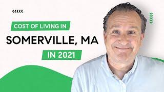 What's the Cost of Living in Somerville, MA in 2021 | Somerville, MA Real Estate Market in 2021