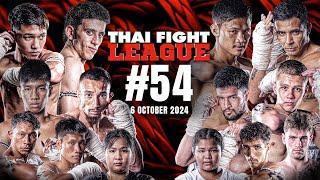 THAI FIGHT LEAGUE #54 [FULL] | ISUZU Thailand Championship | 6 October 2024