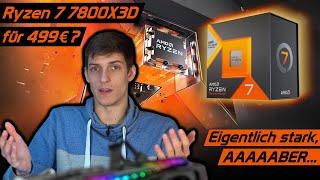 Warum der AMD Ryzen 7 7800X3D für die meisten Gamer uninteressant ist...