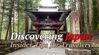 Discovering Japan: Insider Tips for Travelers