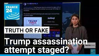 Was Donald Trump’s latest assassination attempt staged? • FRANCE 24 English