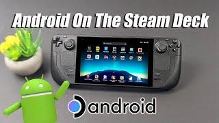 Yes, The Steam Deck Can Play Android Games! Android EMU On The Deck First Look