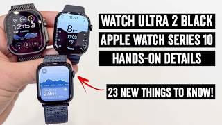 Apple Watch Series 10 & Ultra 2 Black: Hands-on (23 Things to Know!)