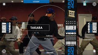 TAKARA - LOCKIN' " Jealousy / Martin Solveig "【DANCEWORKS】