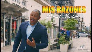 Daniel Martinez - Mis razones / Video oficial