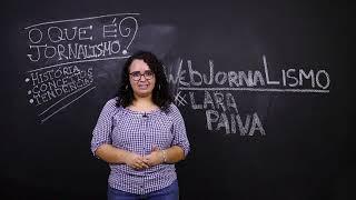 O que é Webjornalismo - Aula 2 - O que será abordado?