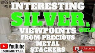 PRECIOUS METALS VIEWPOINTS FROM DIFFERENT PEOPLE, INVESTING FOR LONG-TERM WEALTH, WHY GOLD & SILVER