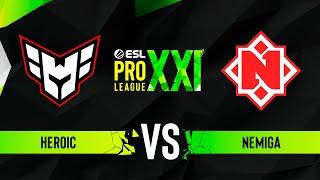 HEROIC vs. Nemiga - ESL Pro League Season 21 Play-in