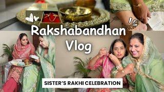 Rakhi Vlog l Sister's Rakshabandhan Celebration #vlog #rakshabandhan